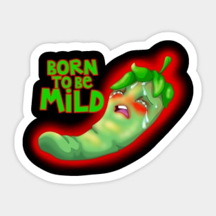 Born to be Mild Sticker